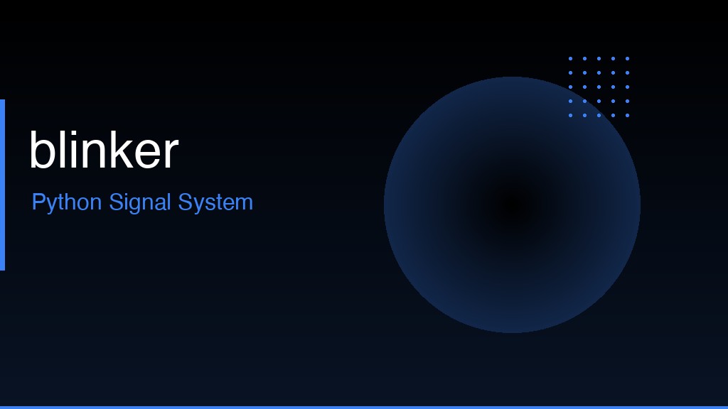 Featured image of post blinker: Python Signals for Decoupling Modules